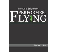 The Art & Science of Performer Flying
