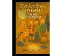 The Art Shet Misteries - Book Four: The Button Trail