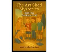 The Art Shet Misteries - Book Four: The Button Trail