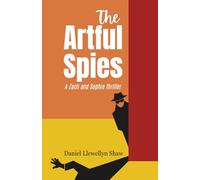 The Artful Spies: A Zach and Sophie Thriller: 3