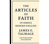 The Articles of Faith: In Simple Modern English