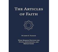 The Articles of Faith: Wide Margin Edition for Study, Annotation, and Reflection