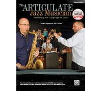 The Articulate Jazz Musician: Teacher'S Edition