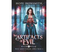 The Artifacts of Evil: A Vampire Urban Fantasy (Rose Cohen Vampire Series)