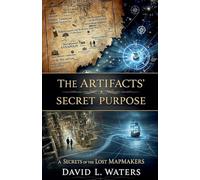 The Artifacts Secret Purpose: 5 (Jack and Emily's Adventures)