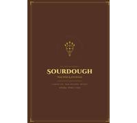 The Artisan Baker's SOURDOUGH Tracker & Journal: Starter Log, Bake Records, Recipes & More!