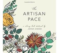 The Artisan Pace: a 14-day coloring book devotional to help you slow down, listen to the heart of Jesus, and walk in step with the Holy Spirit.