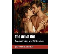 The Artist Girl: Brushstrokes and Billionaires