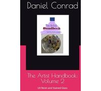 The Artist Handbook: Volume 2: UV Resin and Stained Glass
