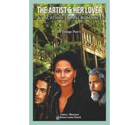 The Artist & Her Lover: A Vacation Travel Romance (A Trilogy: Part I)