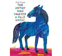 The Artist Who Painted a Blue Horse