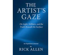 The Artist's Gaze: An Experience Journal for Creators