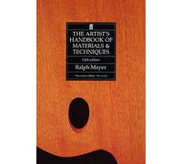 The Artist's Handbook of Materials and Techniques