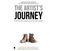 The Artist's Journey: The Wake of the Hero's Journey and the Lifelong Pursuit of Meaning