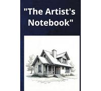 "The Artist's Notebook", premium paper, for beginners and experts: drawing book: Premium paper Drawing