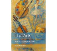 The Arts - A Practical Approach: A Textbook for Children