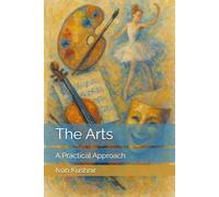 The Arts - A Practical Approach: A Textbook for Children