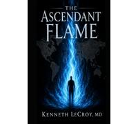 The Ascendant Flame: Book Two of the Enclave of the Eternal Flame