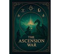 The Ascension War: The Eternal Haven Chronicles Book III