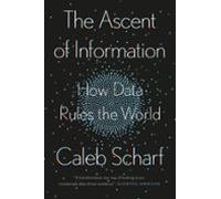 The Ascent Of Information (ebook)