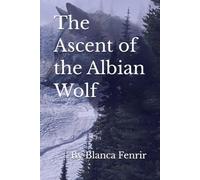 The Ascent of the Albian Wolf