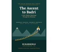 The Ascent to Badri: A Solar SkyBus Pilgrimage Through the Himalaya (Creation of abundance of energy , high speed transportation conserving land transforming economies free from fossil fuels.)