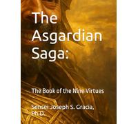 The Asgardian Saga:: The Book of the Nine Virtues