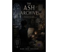 The Ash Archive Book 2: Disappearances linked to war time documents. (Blackwater Series)