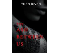 The Ash Between Us