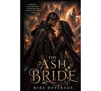 The Ash Bride: Seven nights. One curse. A sacrifice nobody asked for.