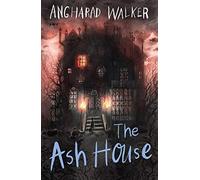 The Ash House: perfect for fans of Gloam