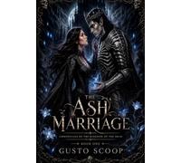 The Ash Marriage (Chronicles of the Kingdom of the Dead)