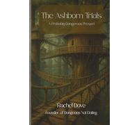 The Ashborn Trials: A Probably Dangerous Prequel