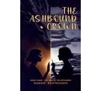 The Ashbound Crown: Book Three - The War of the Returned: 2 (Book Two: The Second Door-A Novel)