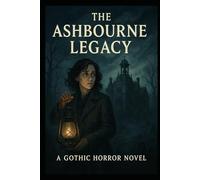 The Ashbourne Legacy: A short Story