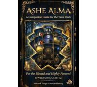The Ashe Alma Tarot Bible