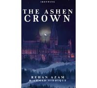 The Ashen Crown (IKATO SORCERERS WORLD)