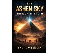 The Ashen Sky: Horizon of Khufu