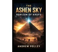 The Ashen Sky: Horizon of Khufu
