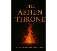 The Ashen Throne: The Bloodbound Chronicles