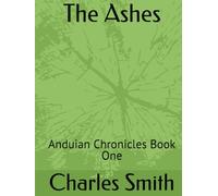 The Ashes: Anduian Chronicles Book One
