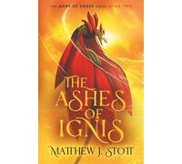 The Ashes of Ignis: 2 (Mark of Ember)