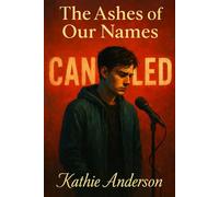The Ashes of Our Names