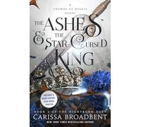 The Ashes & the Star-Cursed King: Book 2 of the Nightborn Duet (The Crowns of Nyaxia)