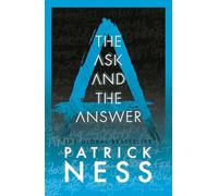 The Ask And The Answer (chaos Walking 2)