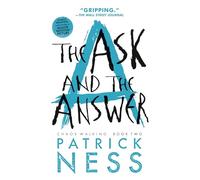 The Ask And The Answer (Chaos Walking) [Idioma Inglés]