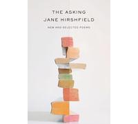 The Asking: New and Selected Poems