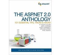 The ASP.NET 2.0 Anthology: 101 Essential Tips, Tricks and Hacks (Paperback) - Common