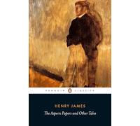 The Aspern Papers and Other Tales (Penguin Classics)