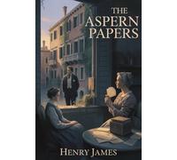 The Aspern Papers: Annotated
